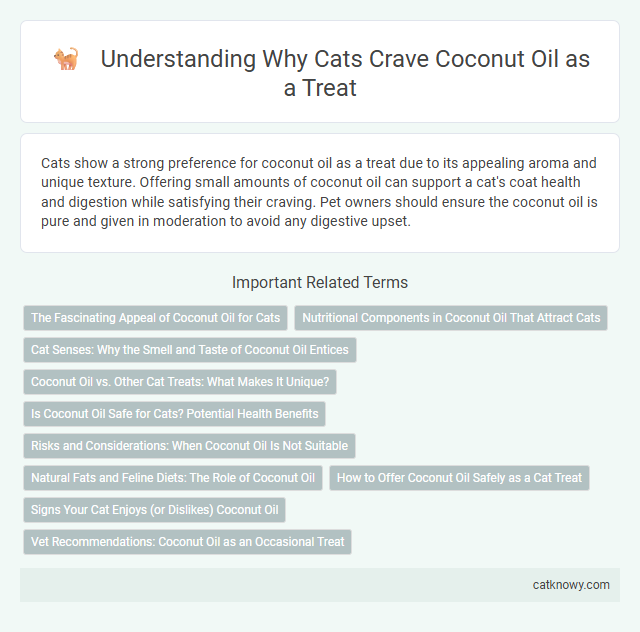 Understanding Why Cats Crave Coconut Oil as a Treat