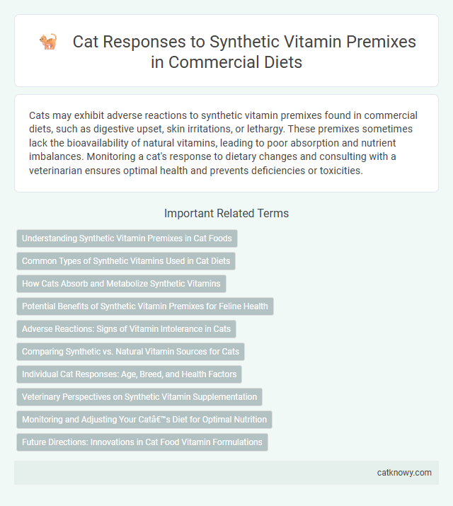 Cat Responses to Synthetic Vitamin Premixes in Commercial Diets
