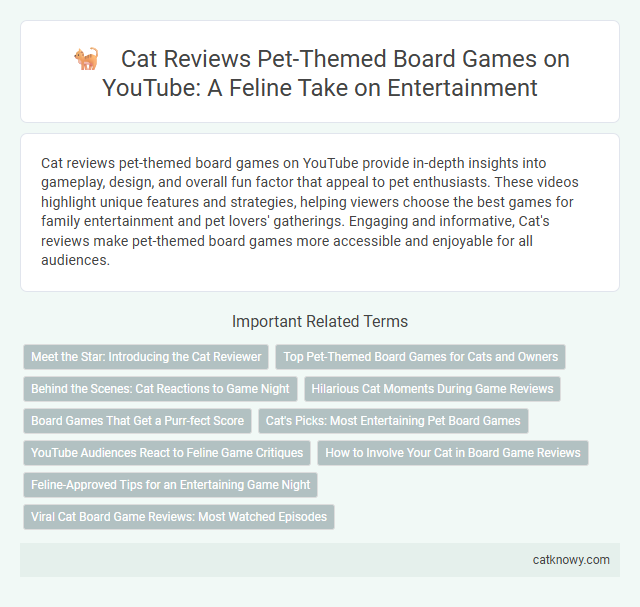Cat Reviews Pet-Themed Board Games on YouTube: A Feline Take on Entertainment
