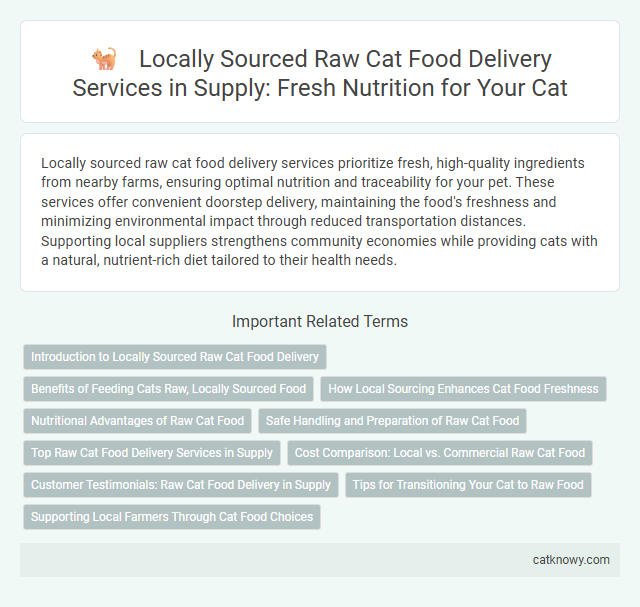 Locally Sourced Raw Cat Food Delivery Services in Supply: Fresh Nutrition for Your Cat