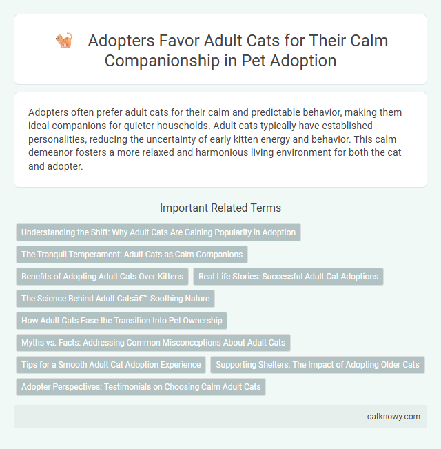 Adopters Favor Adult Cats for Their Calm Companionship in Pet Adoption