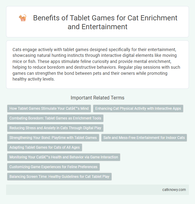 Benefits of Tablet Games for Cat Enrichment and Entertainment