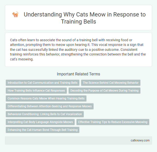 Understanding Why Cats Meow in Response to Training Bells