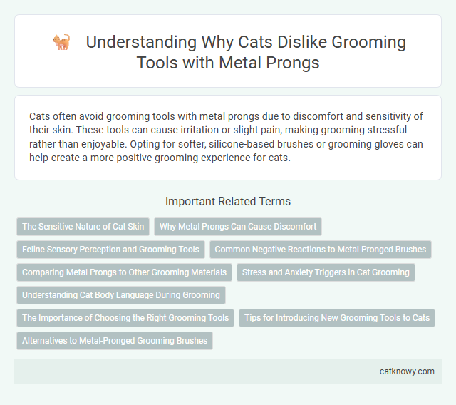 Understanding Why Cats Dislike Grooming Tools with Metal Prongs