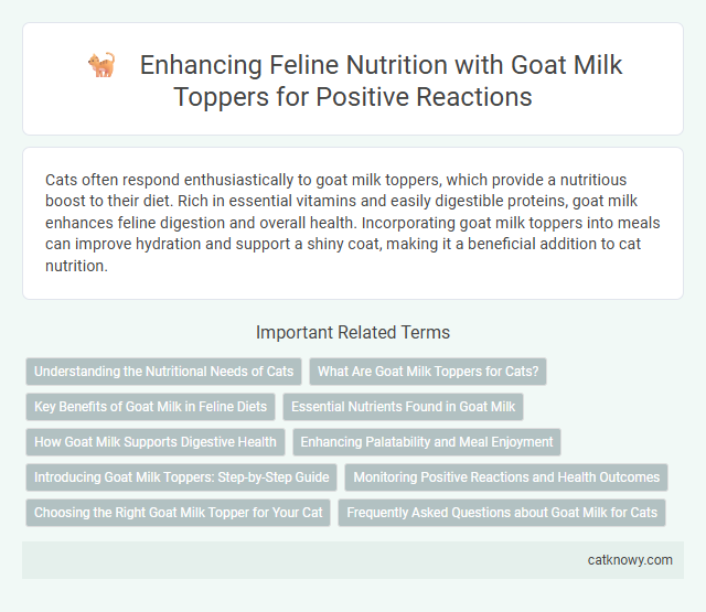 Enhancing Feline Nutrition with Goat Milk Toppers for Positive Reactions