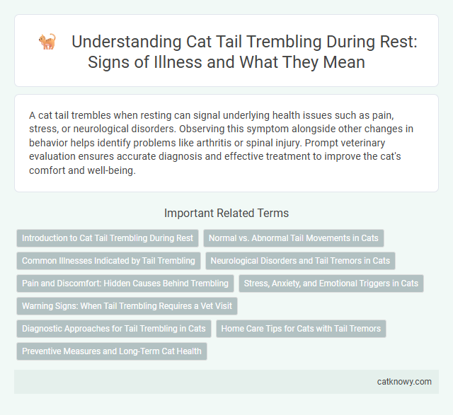 Understanding Cat Tail Trembling During Rest: Signs of Illness and What They Mean