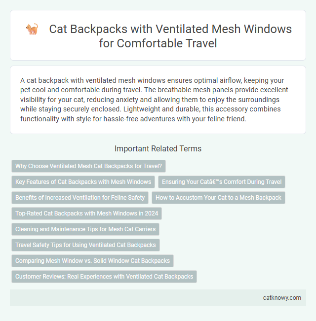 Cat Backpacks with Ventilated Mesh Windows for Comfortable Travel