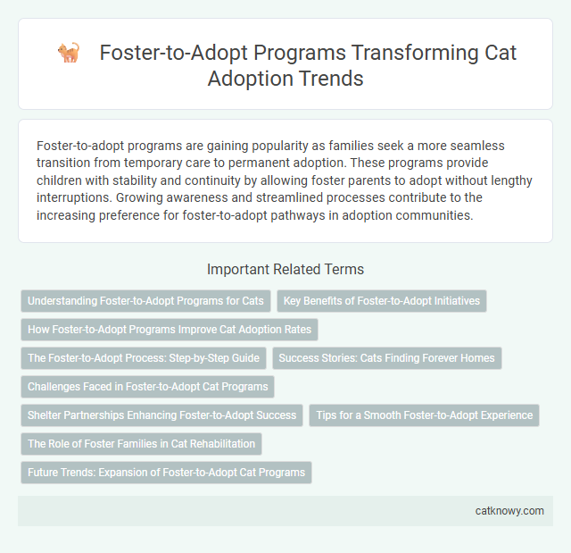 Foster-to-Adopt Programs Transforming Cat Adoption Trends