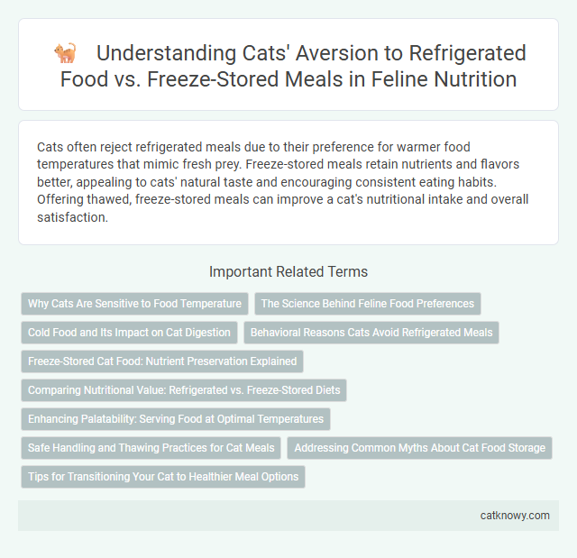 Understanding Cats' Aversion to Refrigerated Food vs. Freeze-Stored Meals in Feline Nutrition