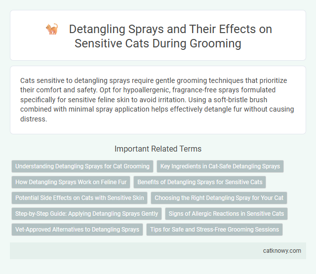 Detangling Sprays and Their Effects on Sensitive Cats During Grooming
