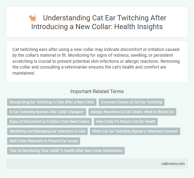 Understanding Cat Ear Twitching After Introducing a New Collar: Health Insights