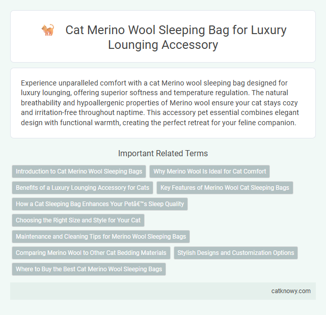 Cat Merino Wool Sleeping Bag for Luxury Lounging Accessory