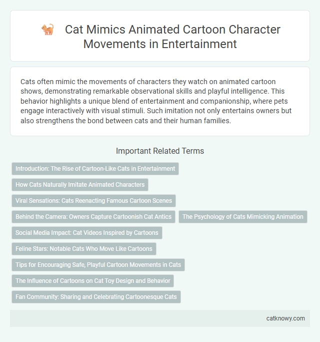 Cat Mimics Animated Cartoon Character Movements in Entertainment