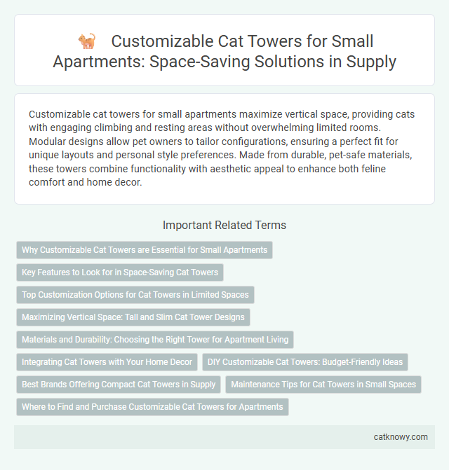 Customizable Cat Towers for Small Apartments: Space-Saving Solutions in Supply